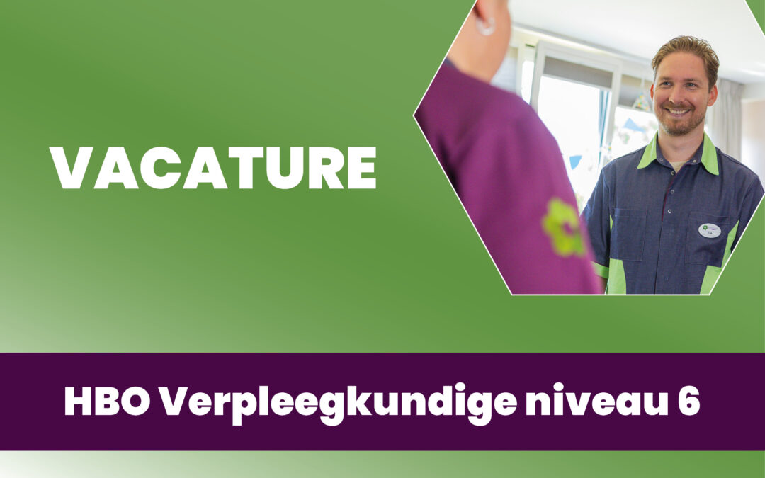 Vacature HBO Verpleegkundige Niveau 6 Wijkteam